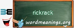 WordMeaning blackboard for rickrack